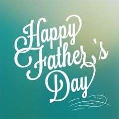 Happy Father's Day - Demetrius L. Brown